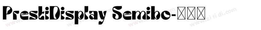 PrestiDisplay Semibo字体转换
